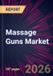 Massage Guns Market 2026-2030 - Product Thumbnail Image