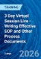 3 Day Virtual Session Live - Writing Effective SOP and Other Process Documents (Recorded) - Product Thumbnail Image