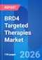 BRD4 Targeted Therapies Market Opportunity, Technology Platform, Development Trends & Clinical Trials Insights 2026 - Product Thumbnail Image