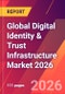 Global Digital Identity & Trust Infrastructure Market 2026 - Product Thumbnail Image