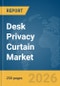 Desk Privacy Curtain Market Global Report 2026 - Product Thumbnail Image