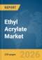 Ethyl Acrylate Market Global Report 2026 - Product Thumbnail Image