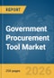 Government Procurement Tool Market Global Report 2026 - Product Thumbnail Image