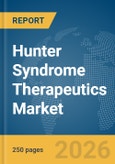 Hunter Syndrome Therapeutics Market Global Report 2026- Product Image