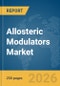 Allosteric Modulators Market Global Report 2026 - Product Thumbnail Image