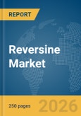 Reversine Market Global Report 2026- Product Image