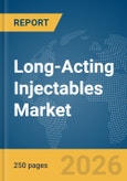 Long-Acting Injectables (LAIs) Market Global Report 2026- Product Image