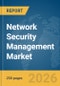 Network Security Management Market Global Report 2026 - Product Thumbnail Image