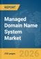 Managed Domain Name System Market Global Report 2026 - Product Thumbnail Image