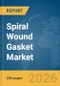 Spiral Wound Gasket Market Global Report 2026 - Product Thumbnail Image