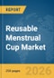 Reusable Menstrual Cup Market Global Report 2026 - Product Thumbnail Image