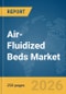 Air-Fluidized Beds Market Global Report 2026 - Product Thumbnail Image