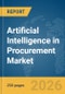 Artificial Intelligence (AI) in Procurement Market Global Report 2026 - Product Thumbnail Image