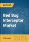 Bed Bug Interceptor Market Global Report 2026 - Product Thumbnail Image