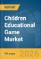Children Educational Game Market Global Report 2026 - Product Thumbnail Image
