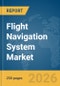 Flight Navigation System Market Global Report 2026 - Product Thumbnail Image