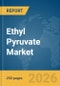 Ethyl Pyruvate Market Global Report 2026 - Product Thumbnail Image