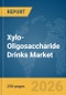 Xylo-Oligosaccharide Drinks Market Global Report 2026 - Product Thumbnail Image