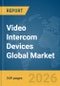 Video Intercom Devices Global Market Opportunities and Strategies to 2035 - Product Thumbnail Image