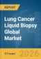 Lung Cancer Liquid Biopsy Global Market Opportunities and Strategies to 2035 - Product Thumbnail Image