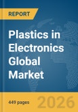 Plastics in Electronics Global Market Opportunities and Strategies to 2035- Product Image