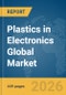Plastics in Electronics Global Market Opportunities and Strategies to 2035 - Product Thumbnail Image
