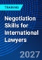 Negotiation Skills for International Lawyers (June 29-30, 2027) - Product Thumbnail Image