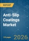 Anti-Slip Coatings - Market Share Analysis, Industry Trends & Statistics, Growth Forecasts (2026-2031) - Product Thumbnail Image