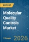 Molecular Quality Controls - Market Share Analysis, Industry Trends & Statistics, Growth Forecasts (2026-2031) - Product Thumbnail Image
