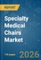 Specialty Medical Chairs - Market Share Analysis, Industry Trends & Statistics, Growth Forecasts (2026-2031) - Product Thumbnail Image