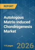 Autologous Matrix-induced Chondrogenesis - Market Share Analysis, Industry Trends & Statistics, Growth Forecasts (2026-2031)- Product Image