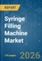 Syringe Filling Machine - Market Share Analysis, Industry Trends & Statistics, Growth Forecasts (2026-2031) - Product Thumbnail Image