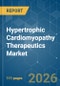 Hypertrophic Cardiomyopathy Therapeutics - Market Share Analysis, Industry Trends & Statistics, Growth Forecasts (2026-2031) - Product Thumbnail Image