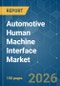 Automotive Human Machine Interface - Market Share Analysis, Industry Trends & Statistics, Growth Forecasts (2026-2031) - Product Thumbnail Image