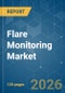 Flare Monitoring - Market Share Analysis, Industry Trends & Statistics, Growth Forecasts (2026-2031) - Product Thumbnail Image