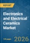 Electronics and Electrical Ceramics - Market Share Analysis, Industry Trends & Statistics, Growth Forecasts (2026-2031) - Product Thumbnail Image