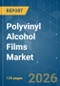 Polyvinyl Alcohol (PVA) Films - Market Share Analysis, Industry Trends & Statistics, Growth Forecasts (2026-2031) - Product Thumbnail Image