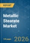 Metallic Stearate - Market Share Analysis, Industry Trends & Statistics, Growth Forecasts (2026-2031) - Product Thumbnail Image