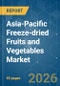 Asia-Pacific Freeze-dried Fruits and Vegetables - Market Share Analysis, Industry Trends & Statistics, Growth Forecasts (2026-2031) - Product Thumbnail Image