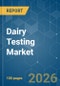 Dairy Testing - Market Share Analysis, Industry Trends & Statistics, Growth Forecasts (2026-2031) - Product Thumbnail Image