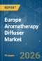 Europe Aromatherapy Diffuser - Market Share Analysis, Industry Trends & Statistics, Growth Forecasts (2026-2031) - Product Thumbnail Image