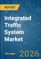 Integrated Traffic System - Market Share Analysis, Industry Trends & Statistics, Growth Forecasts (2026-2031) - Product Thumbnail Image