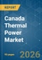 Canada Thermal Power - Market Share Analysis, Industry Trends & Statistics, Growth Forecasts (2026-2031) - Product Thumbnail Image