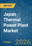 Japan Thermal Power Plant - Market Share Analysis, Industry Trends & Statistics, Growth Forecasts (2026-2031)- Product Image