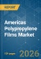 Americas Polypropylene (PP) Films - Market Share Analysis, Industry Trends & Statistics, Growth Forecasts (2026-2031) - Product Thumbnail Image
