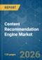 Content Recommendation Engine - Market Share Analysis, Industry Trends & Statistics, Growth Forecasts (2026-2031) - Product Thumbnail Image