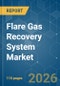 Flare Gas Recovery System - Market Share Analysis, Industry Trends & Statistics, Growth Forecasts (2026-2031) - Product Thumbnail Image