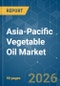Asia-Pacific Vegetable Oil - Market Share Analysis, Industry Trends & Statistics, Growth Forecasts (2026-2031) - Product Thumbnail Image