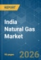 India Natural Gas - Market Share Analysis, Industry Trends & Statistics, Growth Forecasts (2026-2031) - Product Thumbnail Image