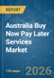 Australia Buy Now Pay Later Services - Market Share Analysis, Industry Trends & Statistics, Growth Forecasts (2026-2031) - Product Thumbnail Image